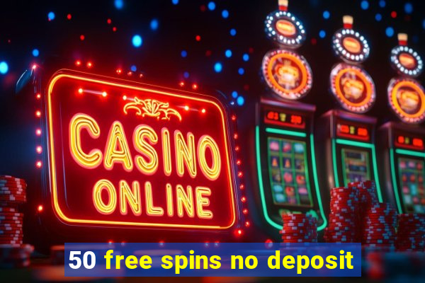 50 free spins no deposit