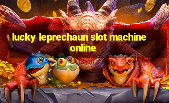 lucky leprechaun slot machine online