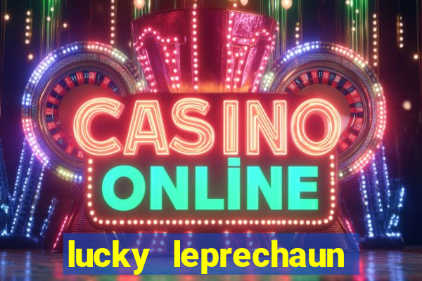 lucky leprechaun slot machine online