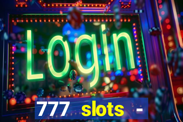 777 slots - reclame aqui