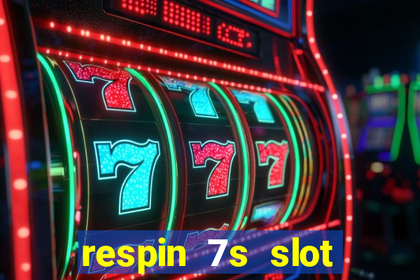 respin 7s slot free play