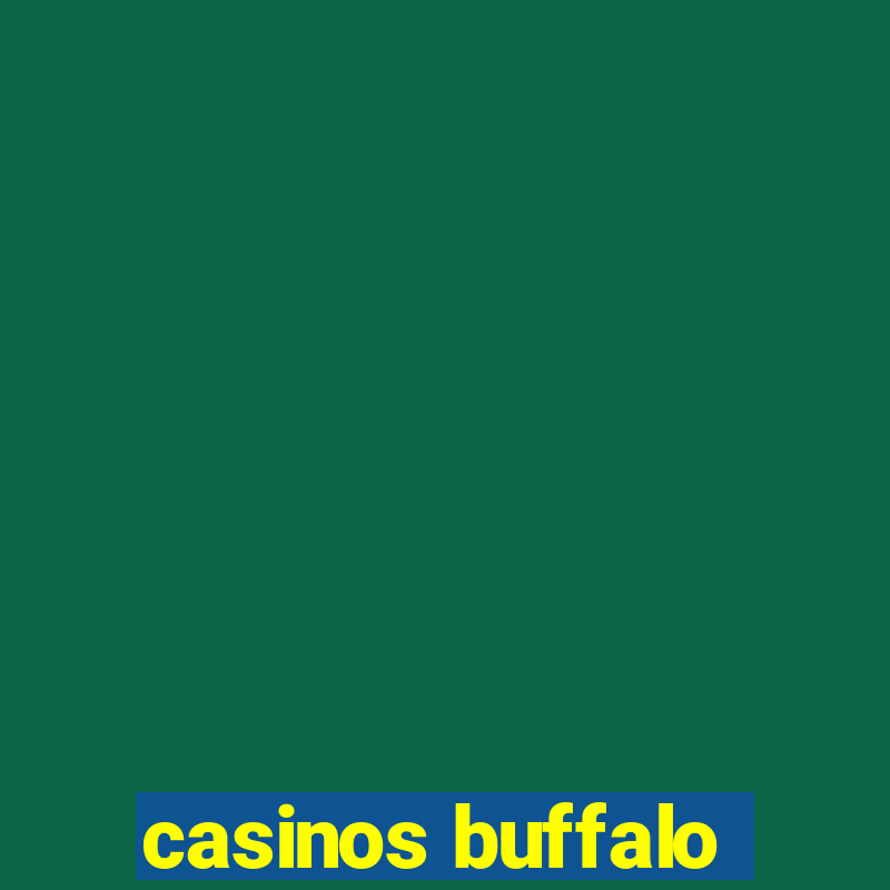 casinos buffalo