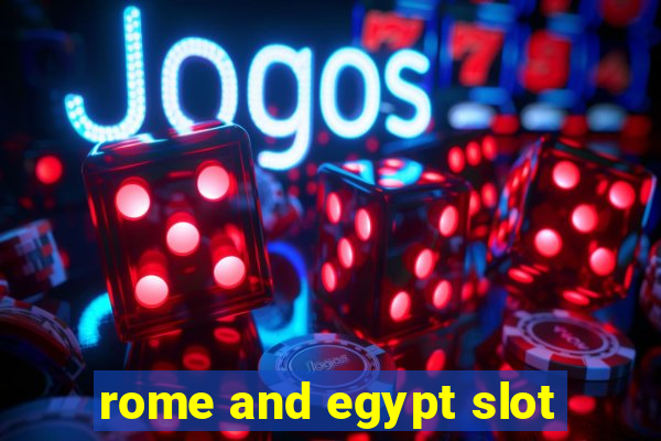 rome and egypt slot