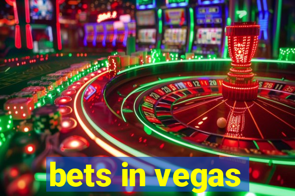 bets in vegas