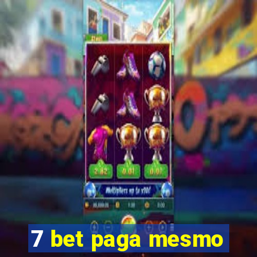 7 bet paga mesmo