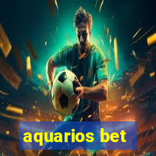 aquarios bet