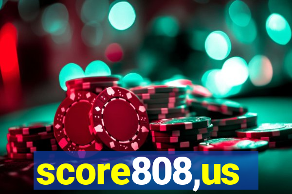 score808,us