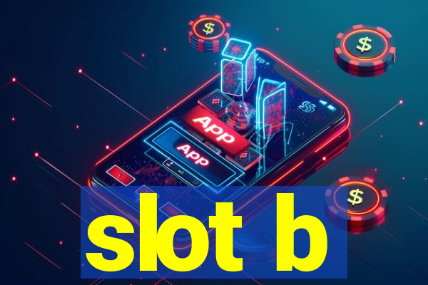 slot b