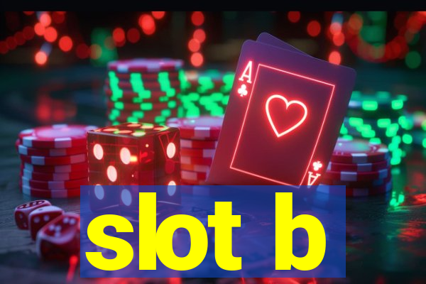 slot b