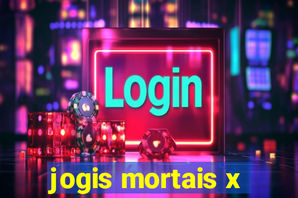 jogis mortais x