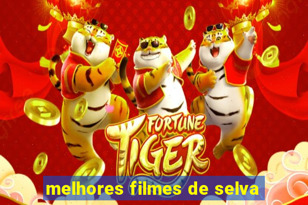 melhores filmes de selva