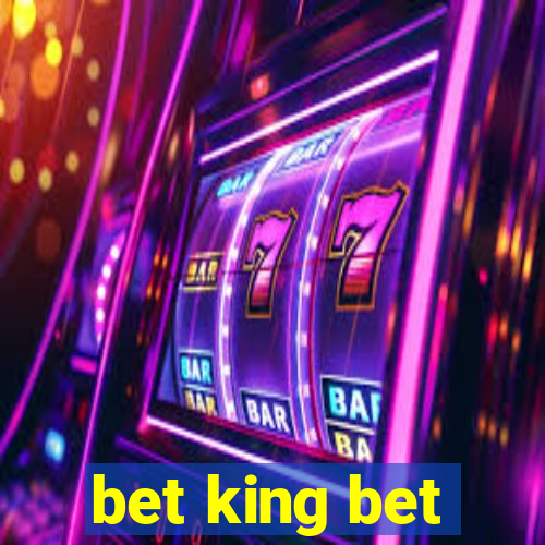 bet king bet