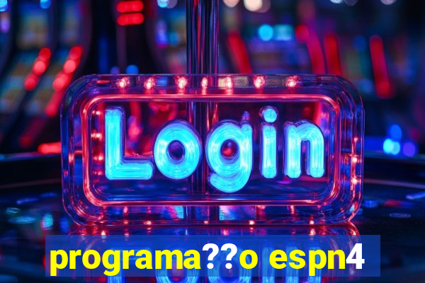 programa??o espn4