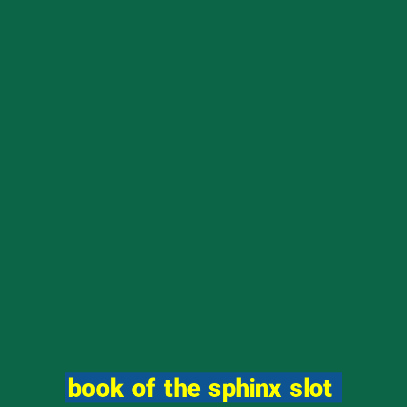 book of the sphinx slot