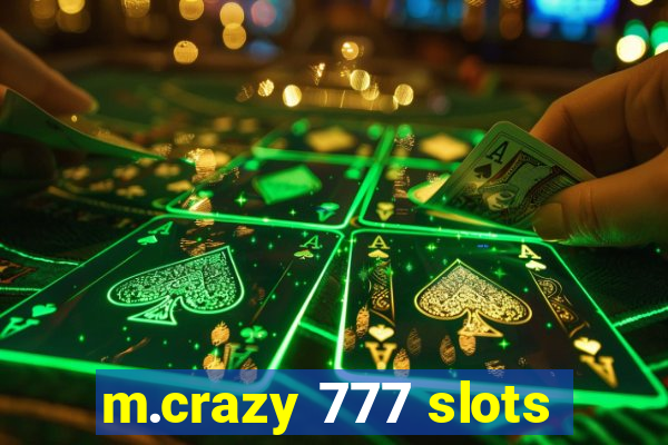 m.crazy 777 slots