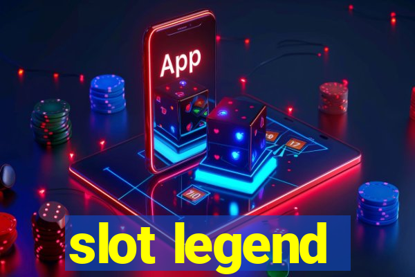 slot legend