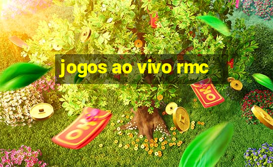 jogos ao vivo rmc