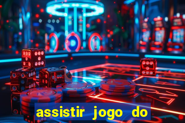 assistir jogo do flamengo globo play