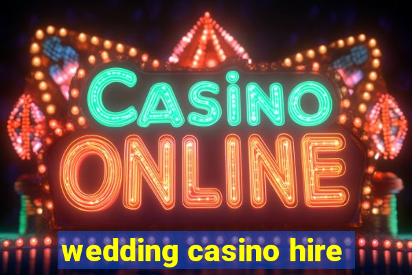 wedding casino hire