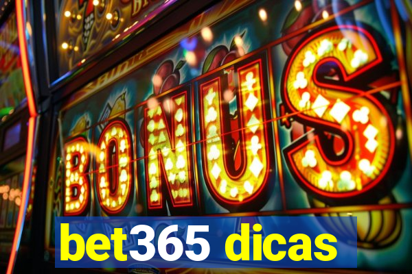 bet365 dicas