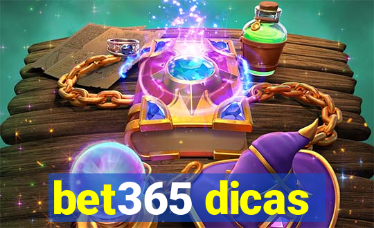 bet365 dicas