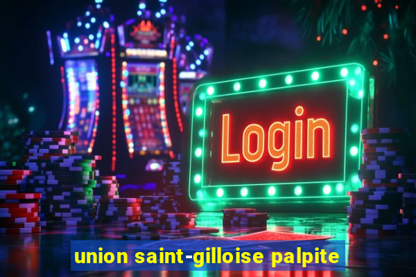 union saint-gilloise palpite