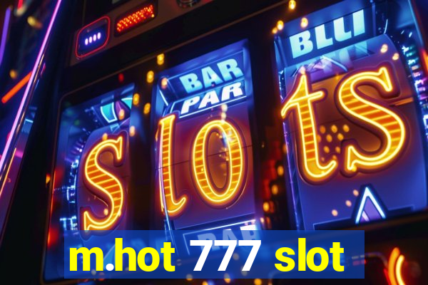 m.hot 777 slot