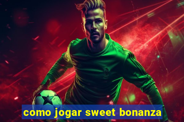 como jogar sweet bonanza