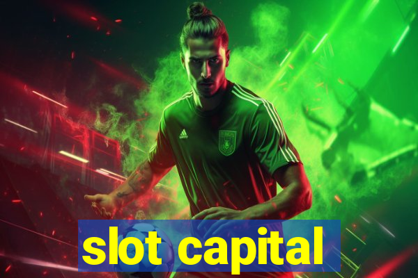 slot capital