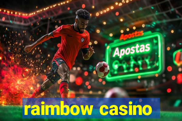 raimbow casino