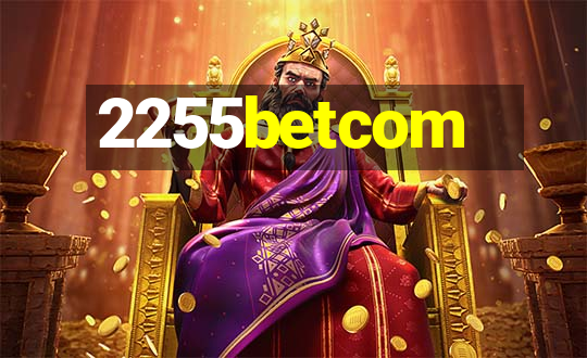 2255betcom