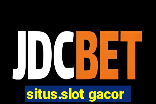 situs.slot gacor