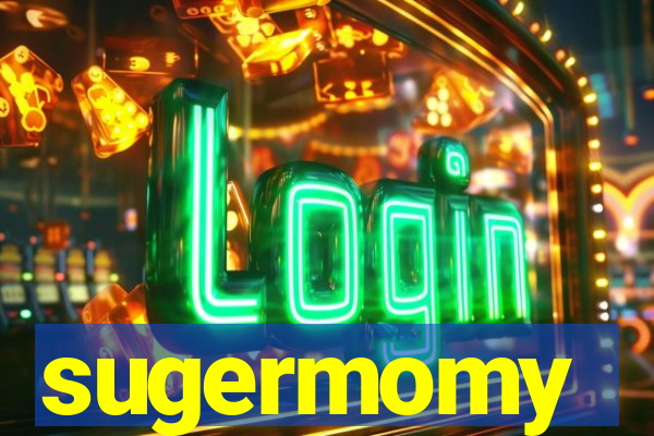 sugermomy