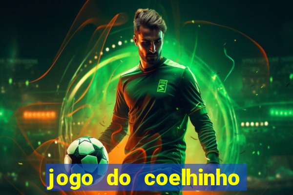 jogo do coelhinho que dá dinheiro