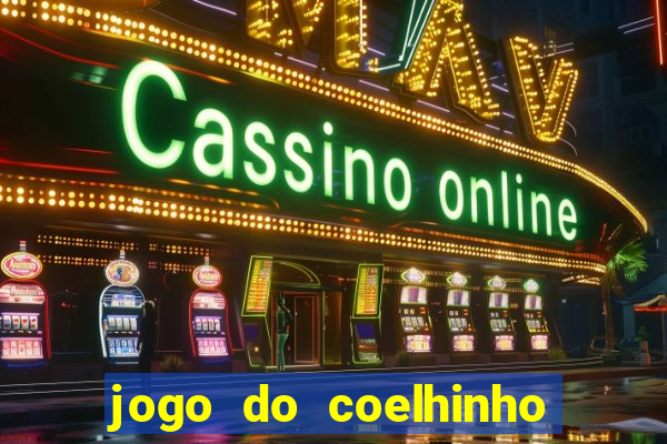 jogo do coelhinho que dá dinheiro