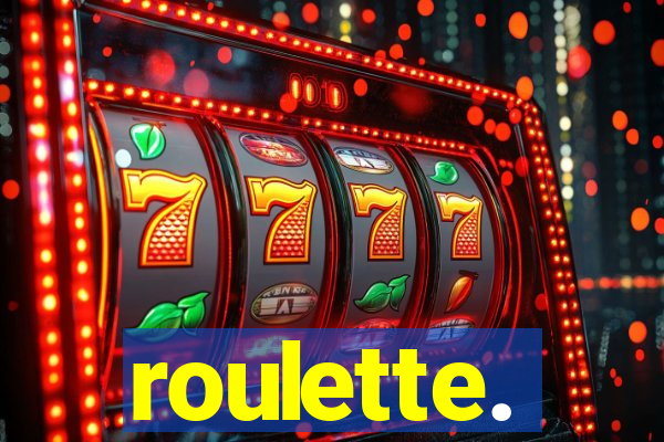 roulette.