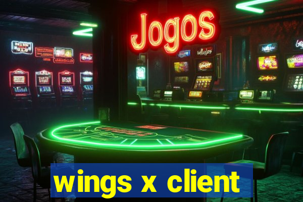 wings x client