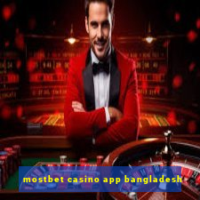 mostbet casino app bangladesh