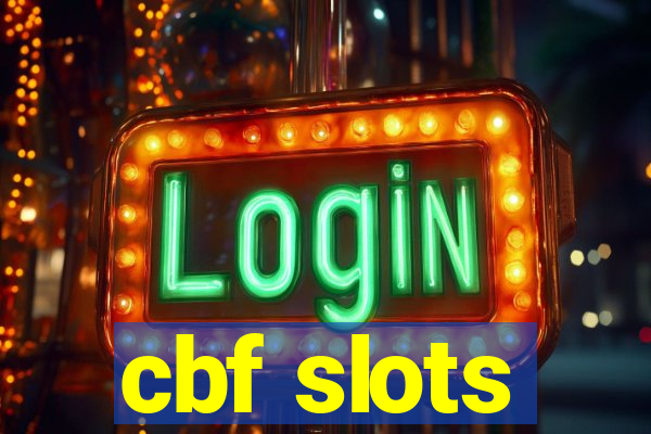 cbf slots