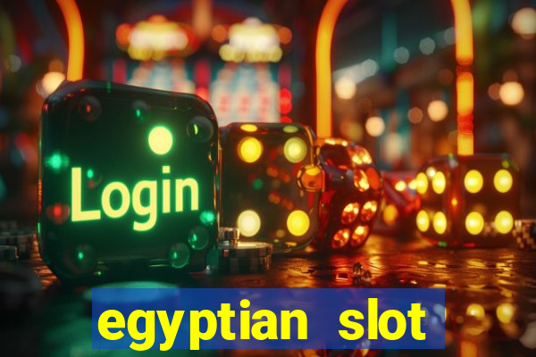 egyptian slot machine games