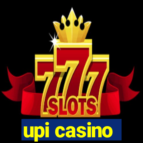 upi casino