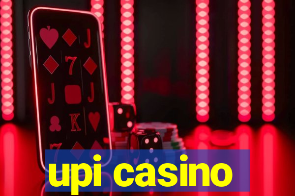 upi casino