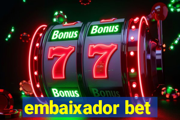 embaixador bet