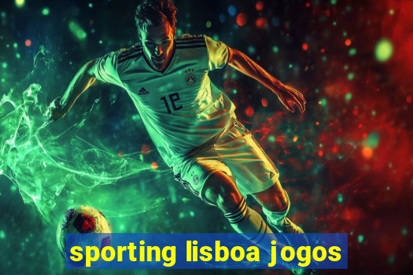 sporting lisboa jogos