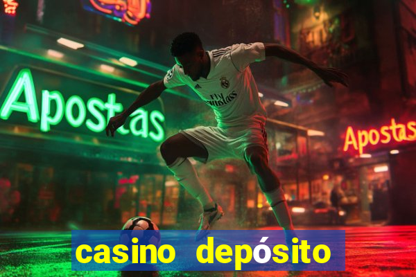 casino depósito mínimo 5 reais