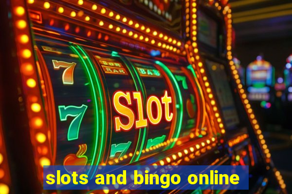 slots and bingo online