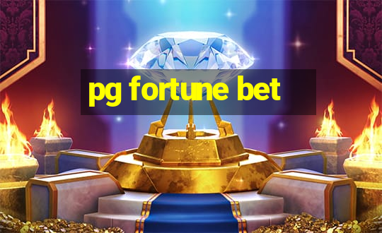 pg fortune bet