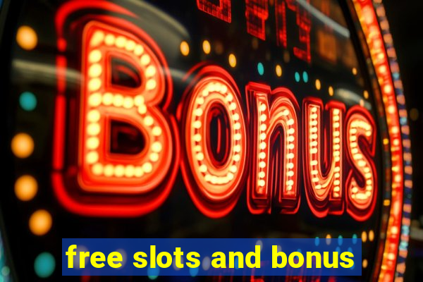 free slots and bonus