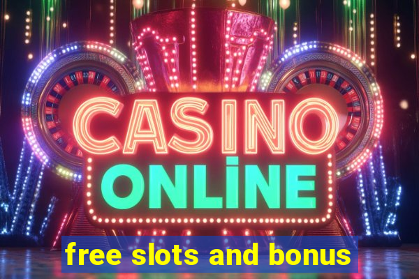 free slots and bonus