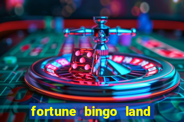 fortune bingo land paga mesmo